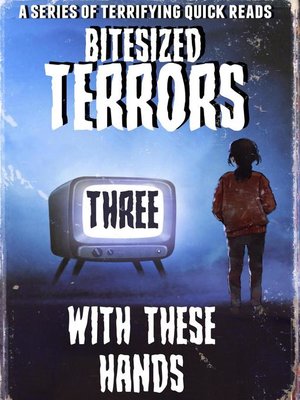 cover image of Bitesized Terrors 3